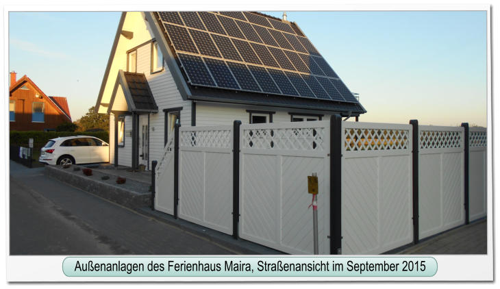 Auenanlagen des Ferienhaus Maira, Straenansicht im September 2015 Auenanlagen des Ferienhaus Maira, Straenansicht im September 2015